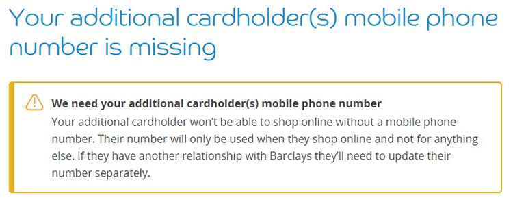 "We need your additional card holder(s) mobile phone number..."